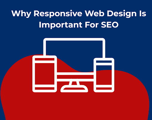Why Responsive Web Design Is Important For SEO