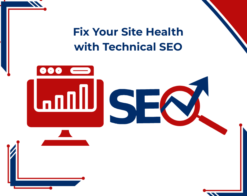 Fix Your Site Health with Technical SEO