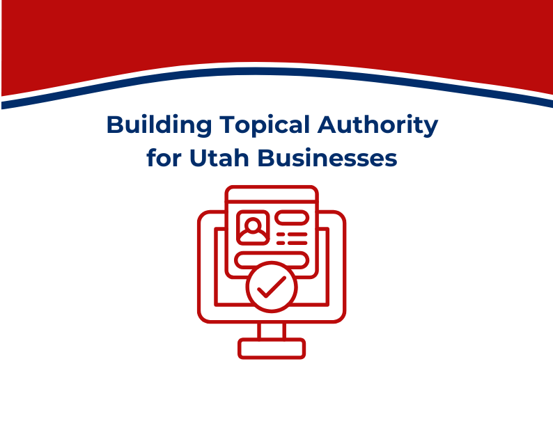 building topical authority for Utah